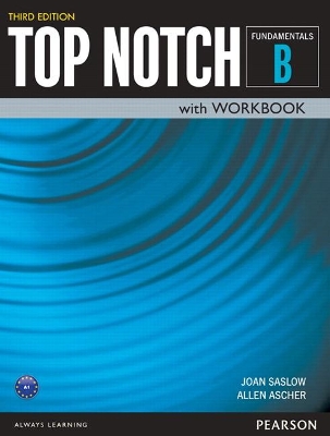 A Top Notch Fundamentals Student Book/Workbook Split B by Joan Saslow
