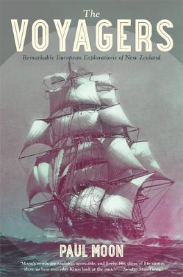 The Voyagers: Remarkable European Explorations of New Zealand book