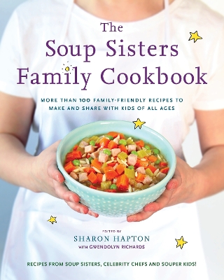 Soup Sisters Family Cookbook book