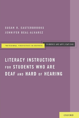 Literacy Instruction for Students who are Deaf and Hard of Hearing book