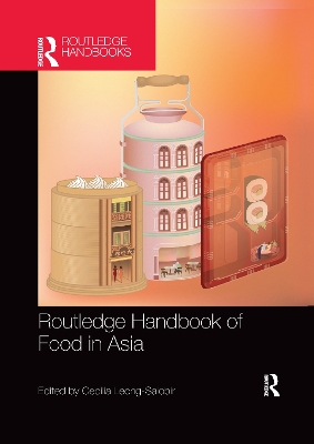 Routledge Handbook of Food in Asia by Cecilia Leong-Salobir