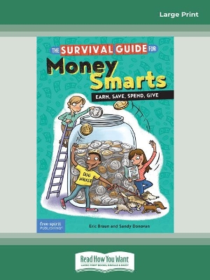 The Survival Guide for Money Smarts:: Earn, Save, Spend, Give book