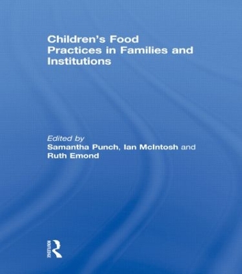 Children's Food Practices in Families and Institutions by Samantha Punch