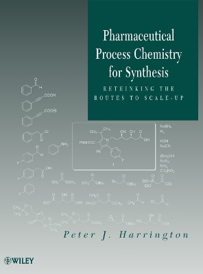 Pharmaceutical Process Chemistry for Synthesis book