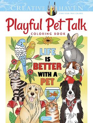 Creative Haven Playful Pet Talk Coloring Book book
