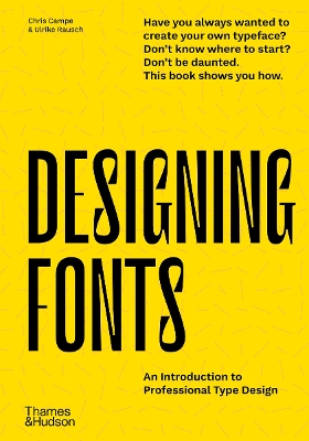 Designing Fonts: An Introduction to Professional Type Design book