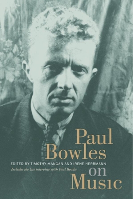 Paul Bowles on Music book