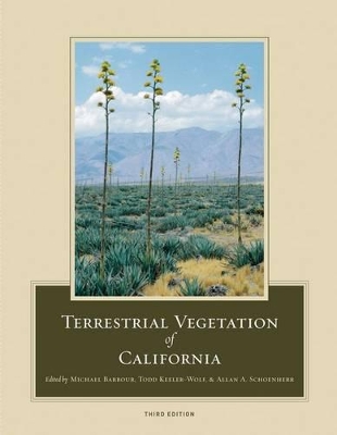 Terrestrial Vegetation of California, 3rd Edition book