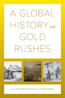 A Global History of Gold Rushes book