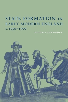 State Formation in Early Modern England, c.1550-1700 book
