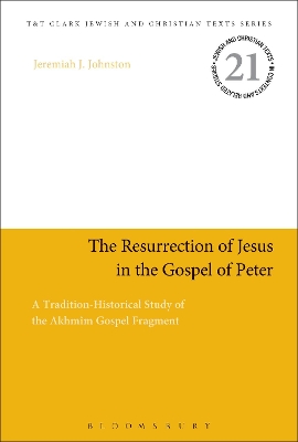 The Resurrection of Jesus in the Gospel of Peter by Dr Jeremiah J. Johnston