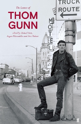 The Letters of Thom Gunn by Thom Gunn