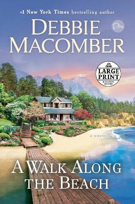 A Walk Along the Beach: A Novel by Debbie Macomber