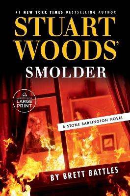 Stuart Woods' Smolder by Brett Battles