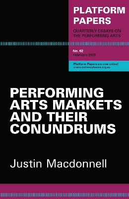 Platform Papers 62: Performing Arts Markets and their Conundrums book