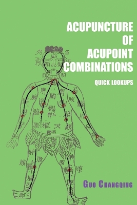 Acupuncture of acupoint combinations quick lookups book