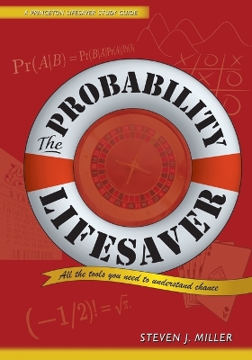 The Probability Lifesaver by Steven J. Miller