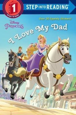 I Love My Dad (Disney Princess) book