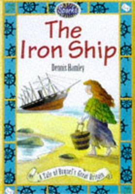 The Iron Ship: A Tale of Brunel's 