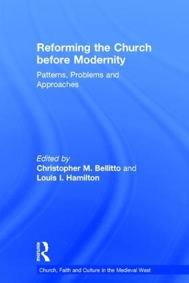 Reforming the Church Before Modernity book