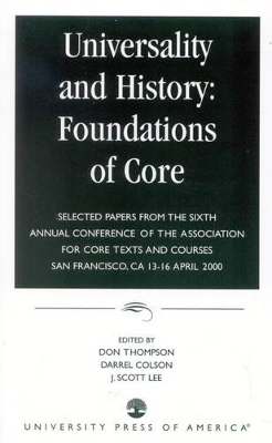 Universality and History: Foundations of Core by Don Thompson