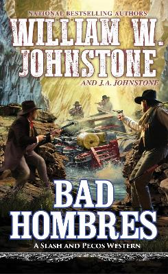 Bad Hombres by William W Johnstone