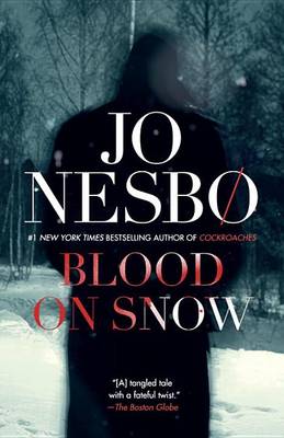 Blood on Snow by Jo Nesbo