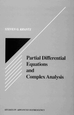 Partial Differential Equations and Complex Analysis by Steven G. Krantz