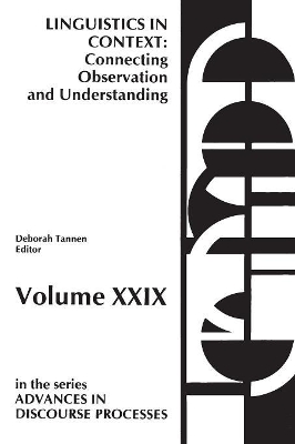 Linguistics in Context--Connecting Observation and Understanding book