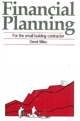 Financial Planning for the Small Building Contractor book