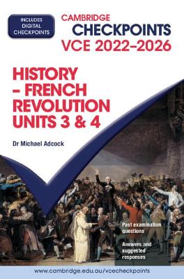 Cambridge Checkpoints VCE French Revolution Units 3&4 2022–2026 book