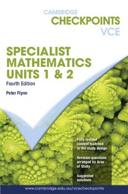 Cambridge Checkpoints VCE Specialist Maths Units 1&2 book