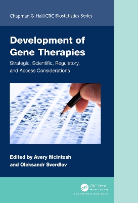 Development of Gene Therapies: Strategic, Scientific, Regulatory, and Access Considerations book