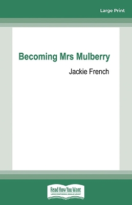 Becoming Mrs Mulberry by Jackie French