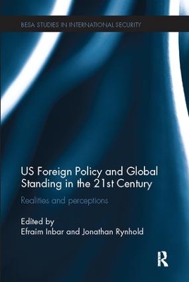 US Foreign Policy and Global Standing in the 21st Century by Efraim Inbar
