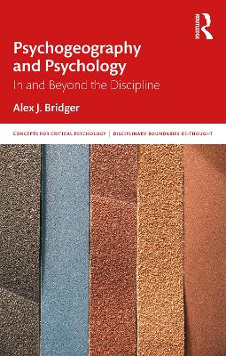 Psychogeography and Psychology: In and Beyond the Discipline book