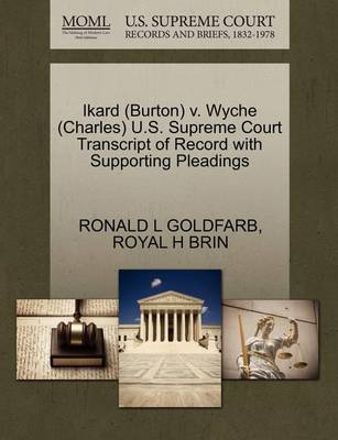 Ikard (Burton) V. Wyche (Charles) U.S. Supreme Court Transcript of Record with Supporting Pleadings book