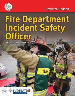 Fire Department Incident Safety Officer (Revised) includes Navigate Advantage Access by David W. Dodson