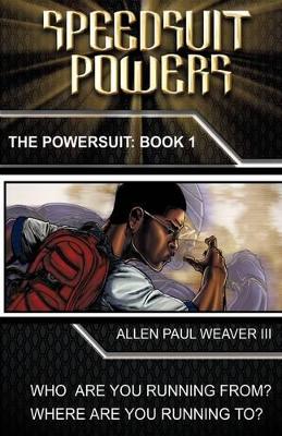 Speedsuit Powers: Powersuit Series: Book One book