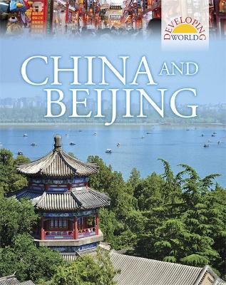Developing World: China and Beijing by Philip Steele