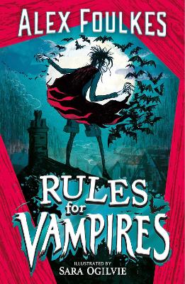 Rules for Vampires by Alex Foulkes