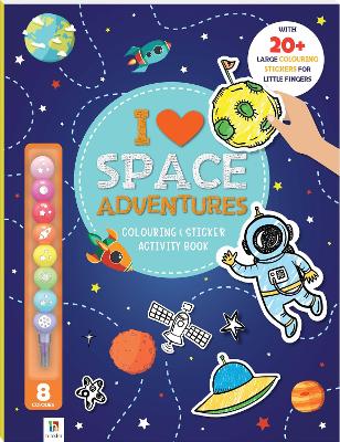 I Love Space Adventures: Colouring & Activity Book book