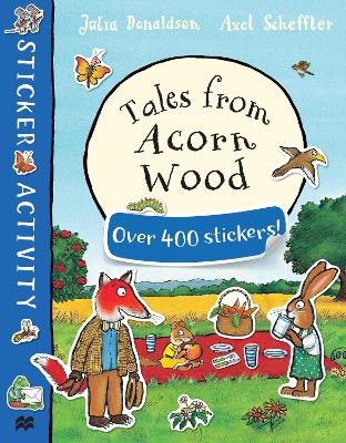 Tales from Acorn Wood Sticker Book by Julia Donaldson