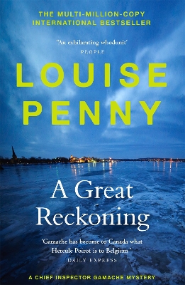 A A Great Reckoning: thrilling and page-turning crime fiction from the author of the bestselling Inspector Gamache novels by Louise Penny