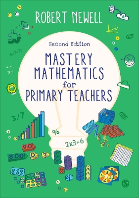 Mastery Mathematics for Primary Teachers by Robert Newell