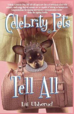 Celebrity Pets Tell All book