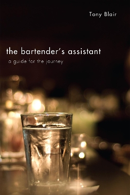 The Bartender's Assistant by Prime Minister Tony Blair