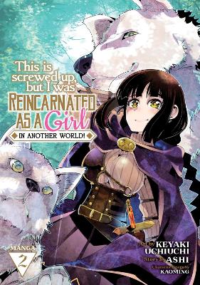 This Is Screwed Up, but I Was Reincarnated as a GIRL in Another World! (Manga) Vol. 2 book