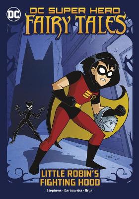 Little Robin's Fighting Hood by Sarah Hines Stephens