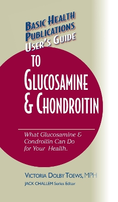 User's Guide to Glucosamine and Chondroitin book